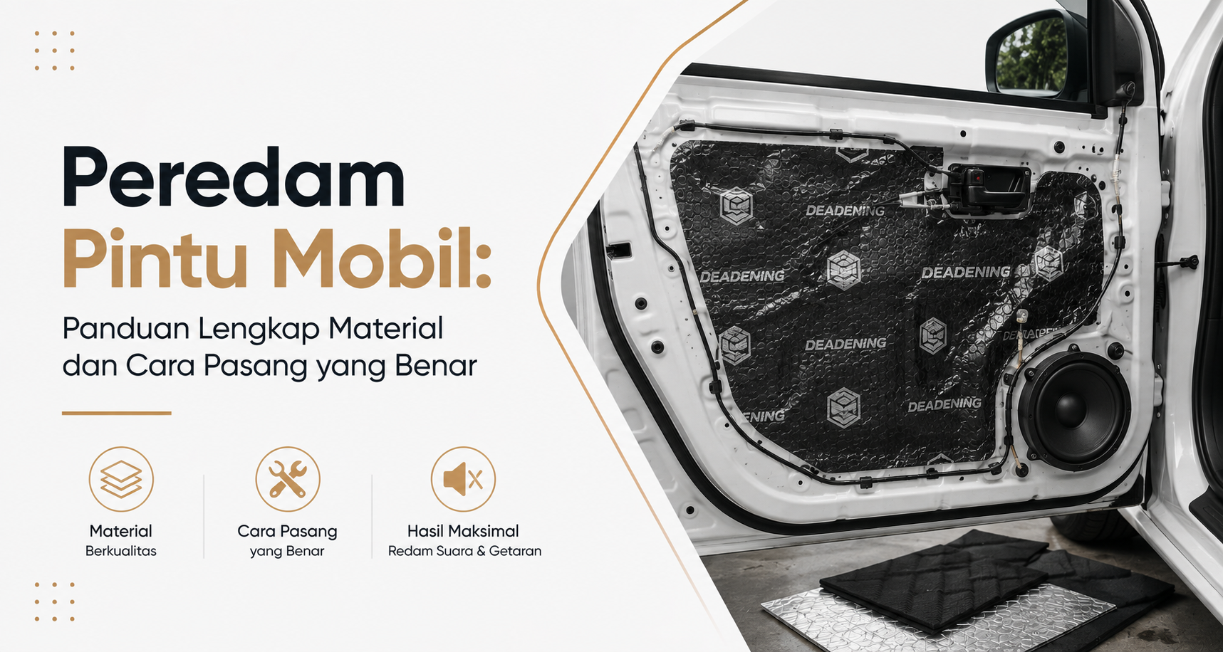 Peredam Pintu Mobil: Panduan Lengkap Material dan Cara Pasang yang Benar — Peredam Mobil